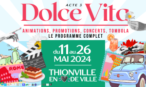 Dolce Vita : quand l’Italie prend ses quartiers à Thionville !