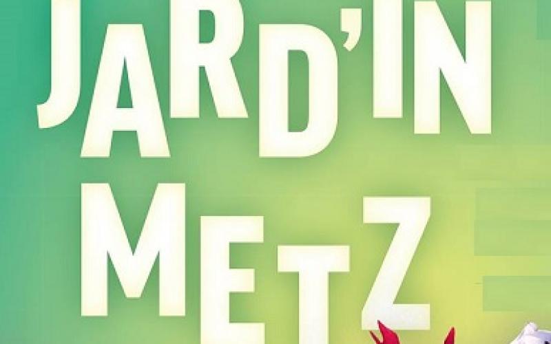 3ème édition de "Jard'in Metz"!