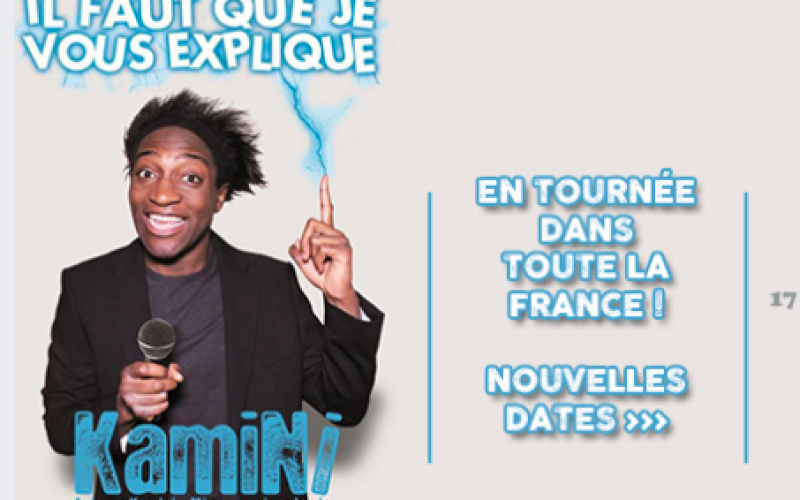  "Faut que je vous explique ", le nouveau spectacle de KAMINI au T'chaplin de Thionville reporté à 2018