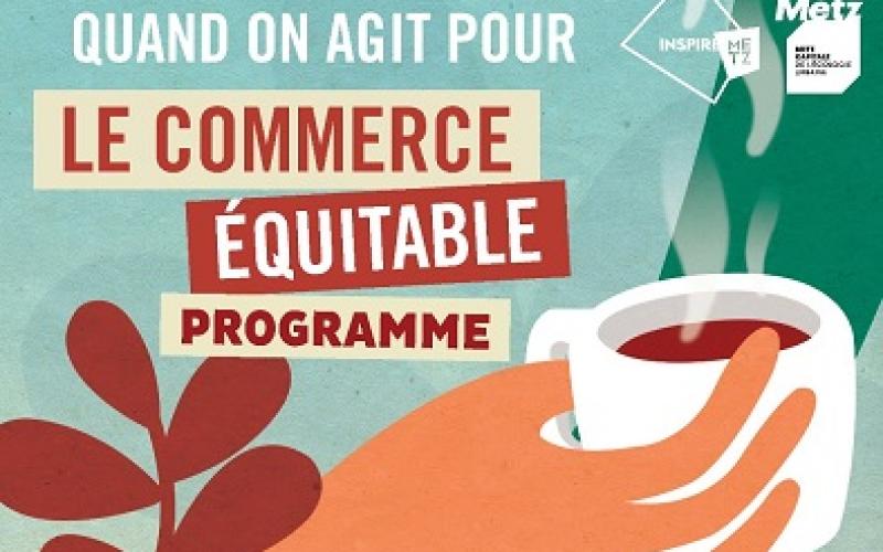 La "Quinzaine du commerce équitable", c'est jusqu'au 26 mai à Metz