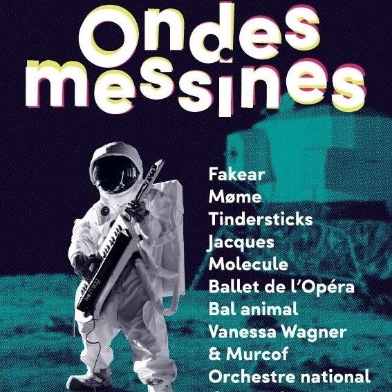 28 juin - 2 juillet  à Metz : le festival Ondes Messines va vous en mettre plein les yeux !