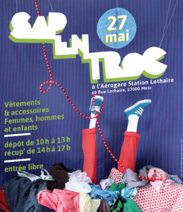 Idée sortie : venez troquer vos vieux vêtements à Metz le 27 mai !