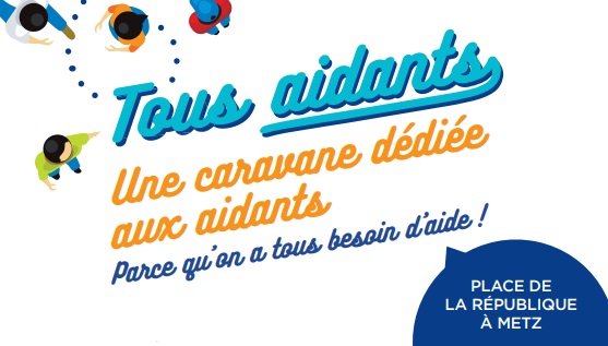 La caravane "Tous aidants", pose ses valises à Metz