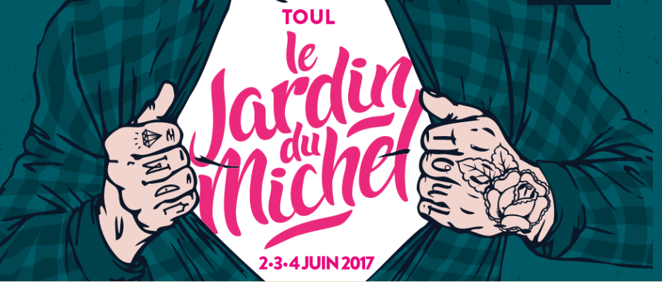 Le festival Le Jardin du Michel ça démarre ce vendredi à Toul !
